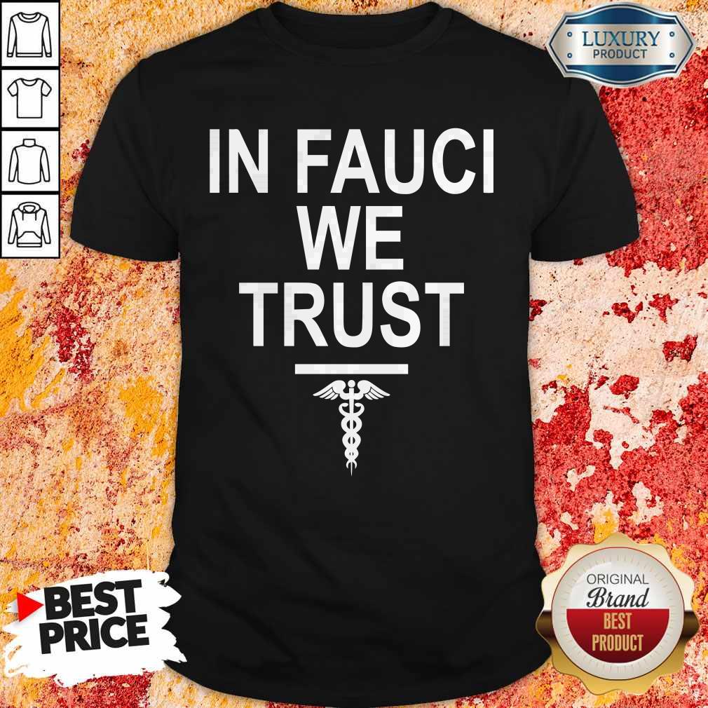 Nice Nurse In Fauci We Trust Shirt