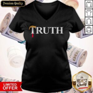 Alternative view of Nice Official Truth Donald Trump Shirt