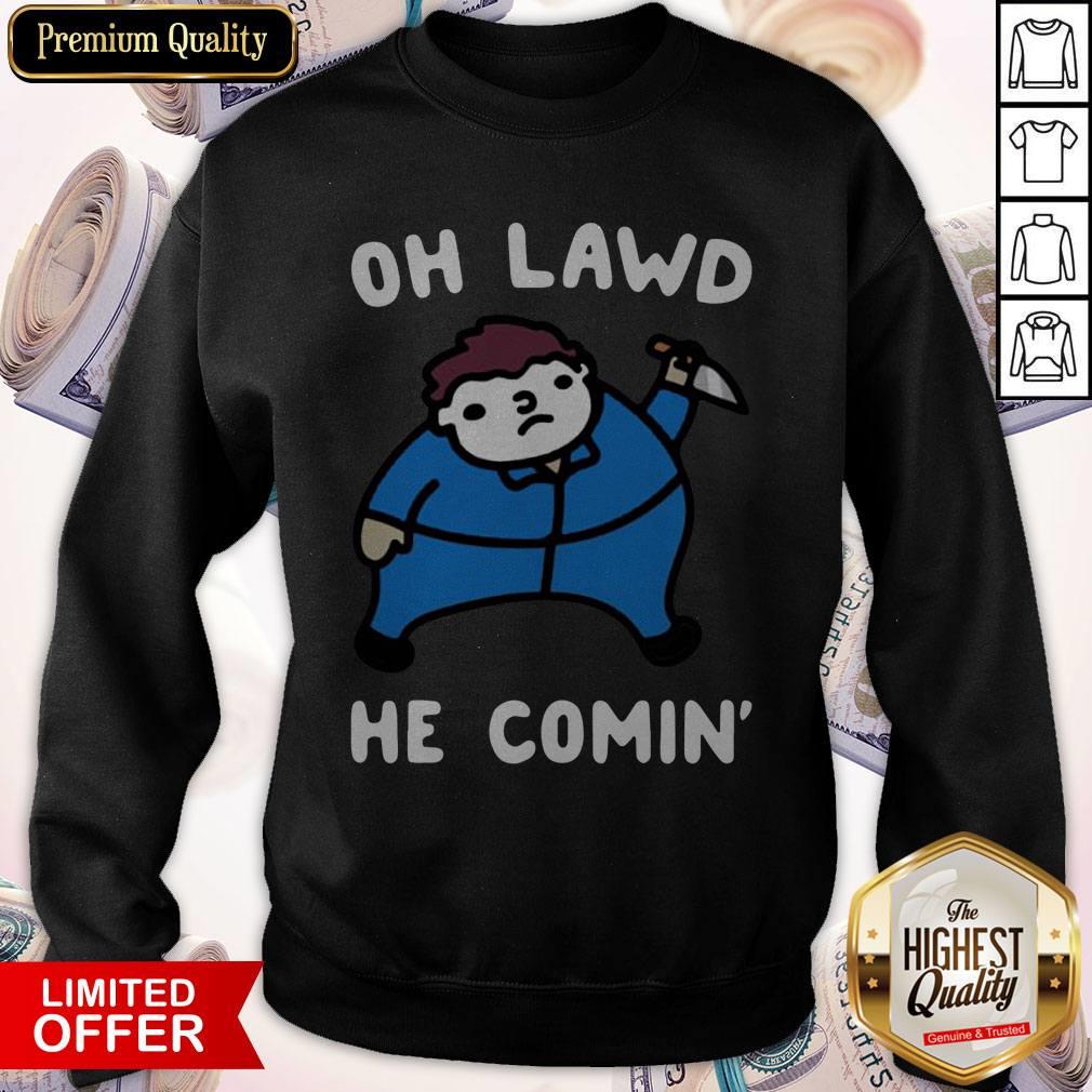 Nice Oh Lawd He Comin Shirt - Image 5
