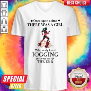 Alternative view of Nice Once Upon A Time There Was A Girl Who Really Loved Jogging It Was Me The End Shirt