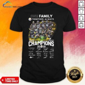 Nice One Family Pittsburgh Steelers Together Always Nfc North Division Champions Signatures Shirt