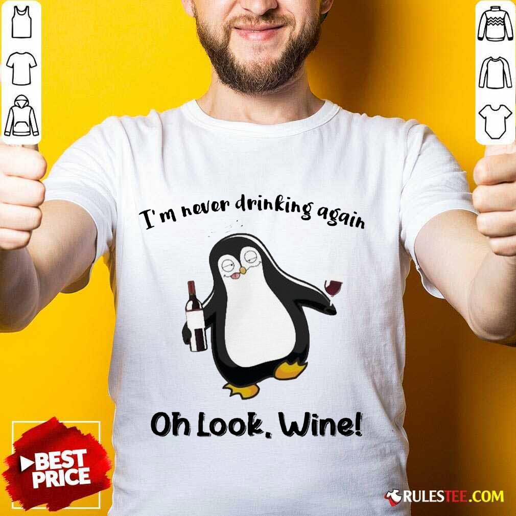 Nice Penguins Drinking Wine Great 4 Shirt