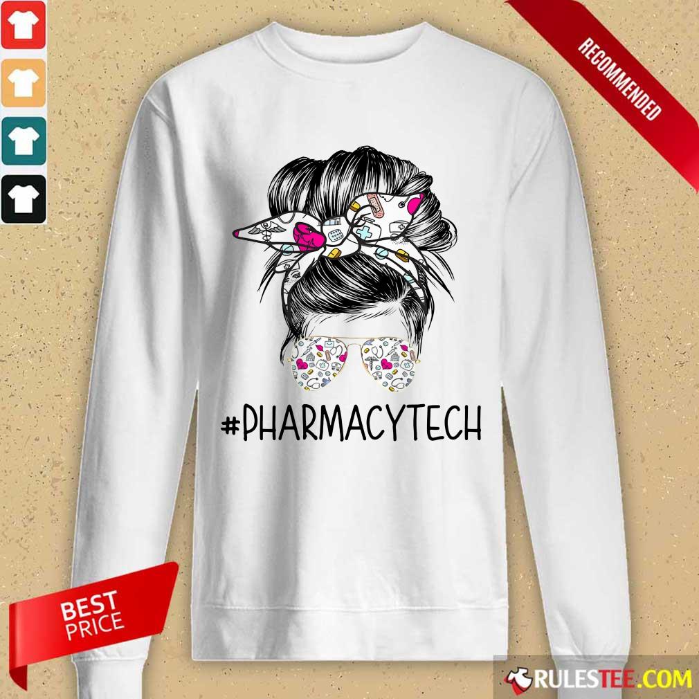 Nice Pharmacy Tech Girl Bun Hair Glasses Shirt - Image 3