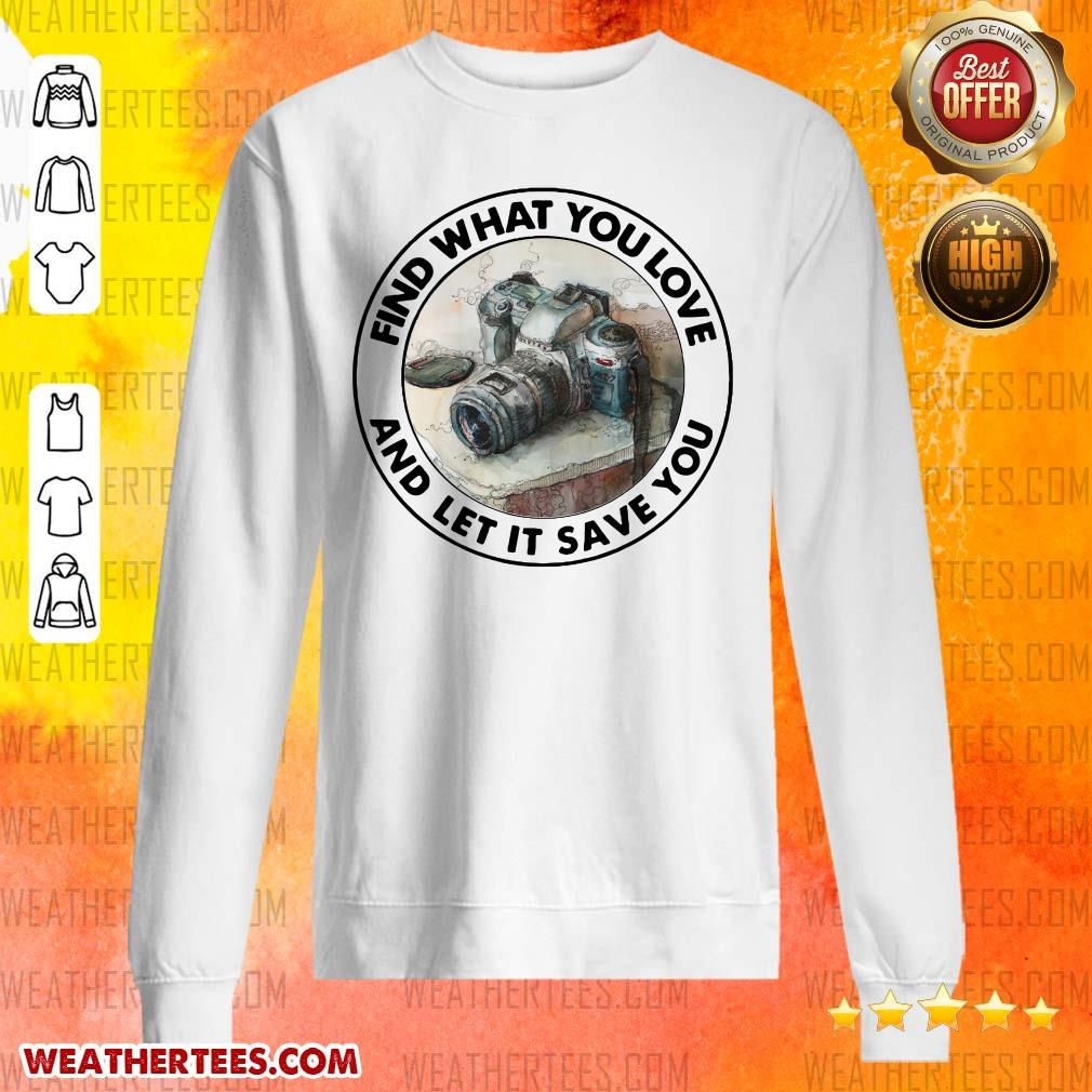 Nice Photography Find 11 You Love Shirt - Image 2