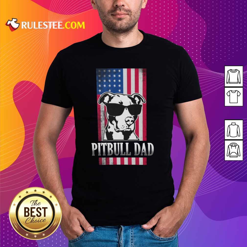 Nice Pitbull Dad American Flag Shirt