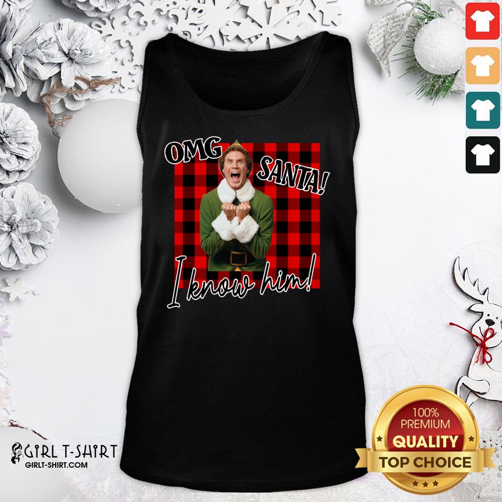 Nice Plaid Buddy The Elf OMG Santa I Know Him Shirt - Image 2