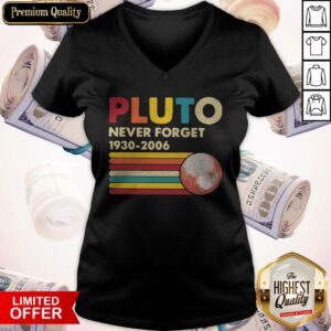 Alternative view of Nice Pluto Never Forget 1930 2006 Shirt