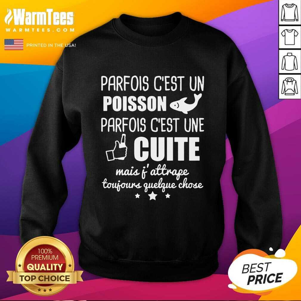 Nice Poisson Parfois C’est Une Cuite Shirt - Image 3