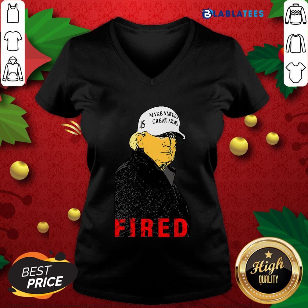 Nice President Donald Trump Wear Hat Make America Great Again Fired 45 Shirt - Image 3