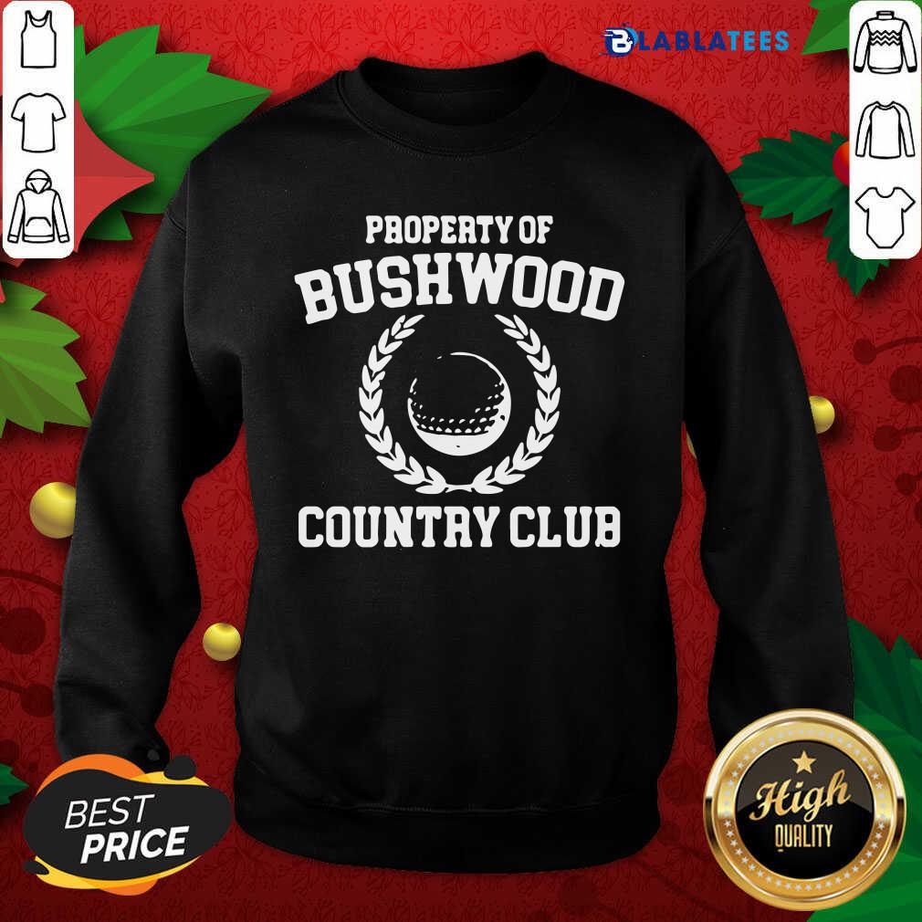 Nice Property of Bushwood Country Club Shirt - Image 5