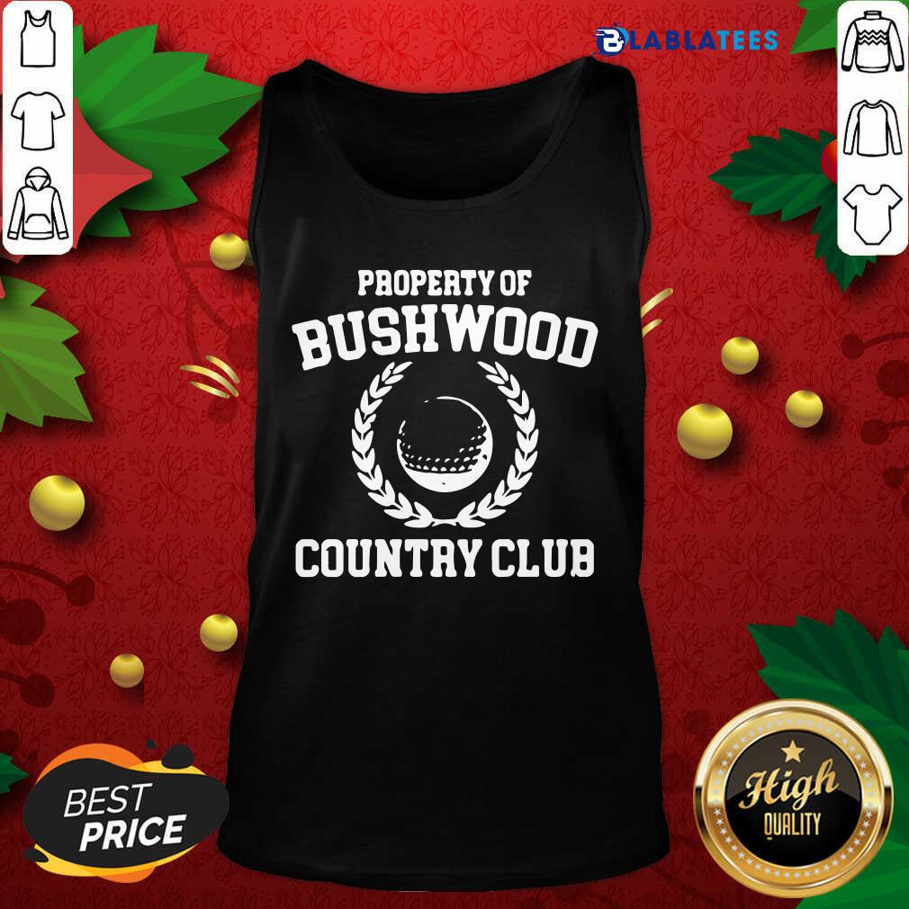 Nice Property of Bushwood Country Club Shirt - Image 4