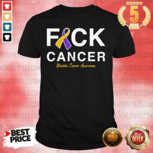 Nice Raise Support Bladder Ribbon Cancer Awareness Pun Shirt