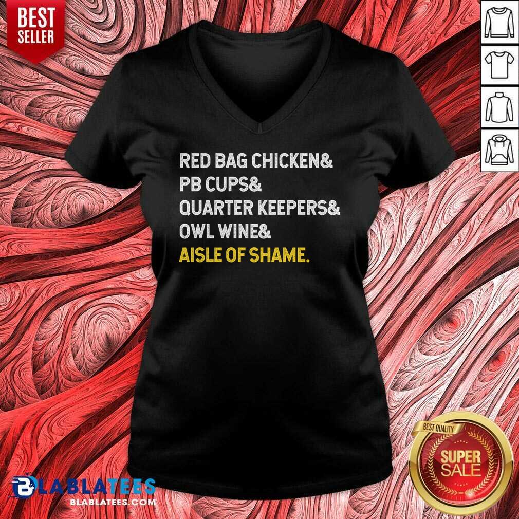 Nice Red Bag Chicken And PB Cups And Quarter Keepers And Owl Wine And Aisle Of Shame Shirt - Image 3