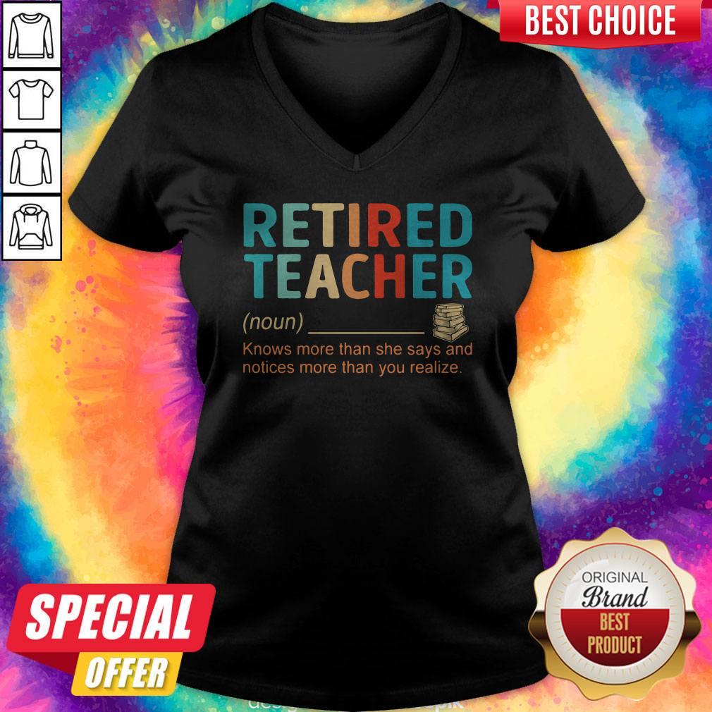 Nice Retired Teacher Knows More Than She Says And Notices More Than You Realize Shirt - Image 2