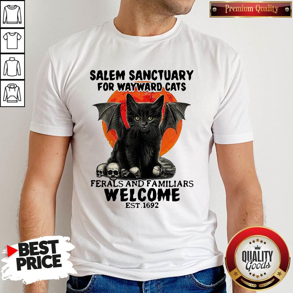Nice Salem Sanctuary For Wayward Cats Ferals And Familiars Welcome Est 1692 Blood Moon Shirt