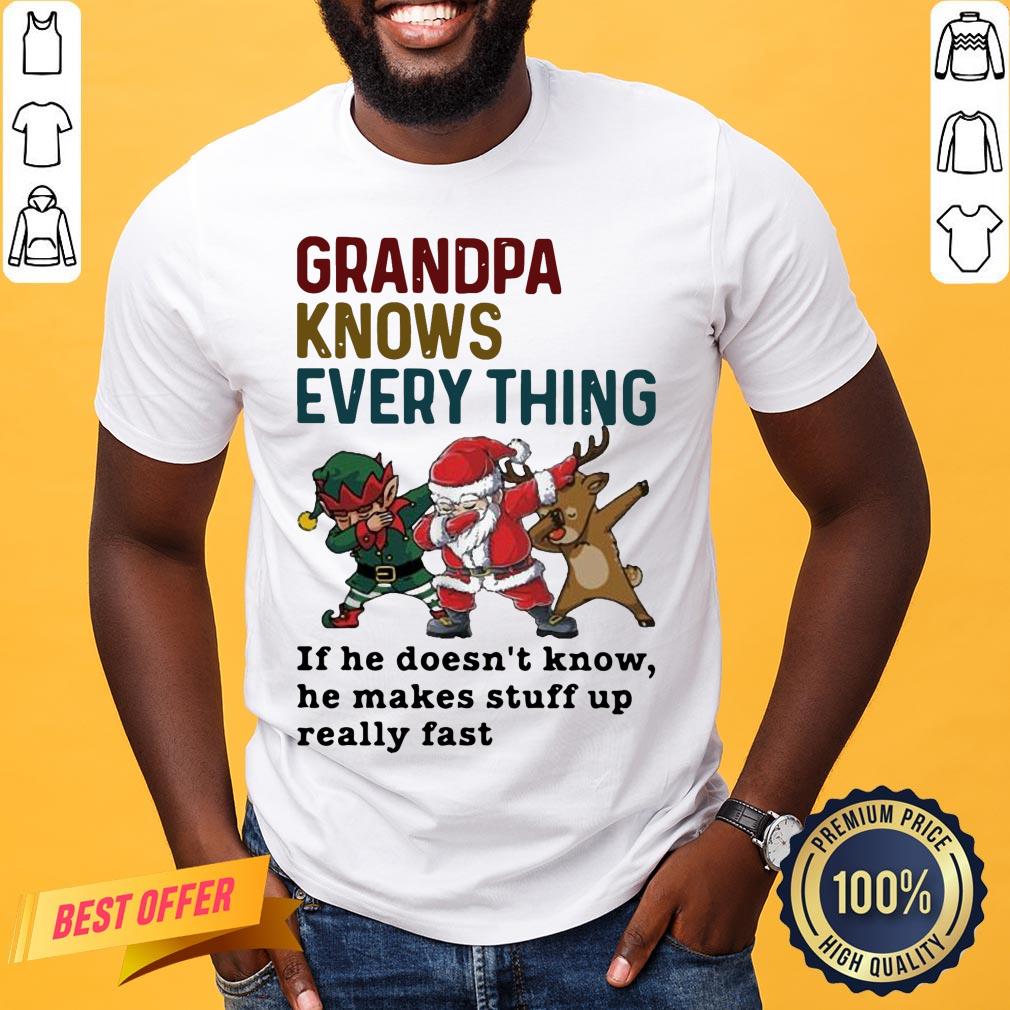 Nice Santa And Friend Dabbing Grandpa Knows Every Thing If He Doesn’t Know Shirt