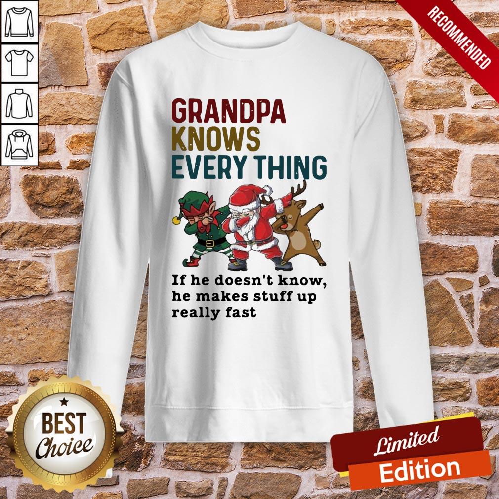 Nice Santa And Friend Dabbing Grandpa Knows Every Thing If He Doesn’t Know Shirt - Image 4