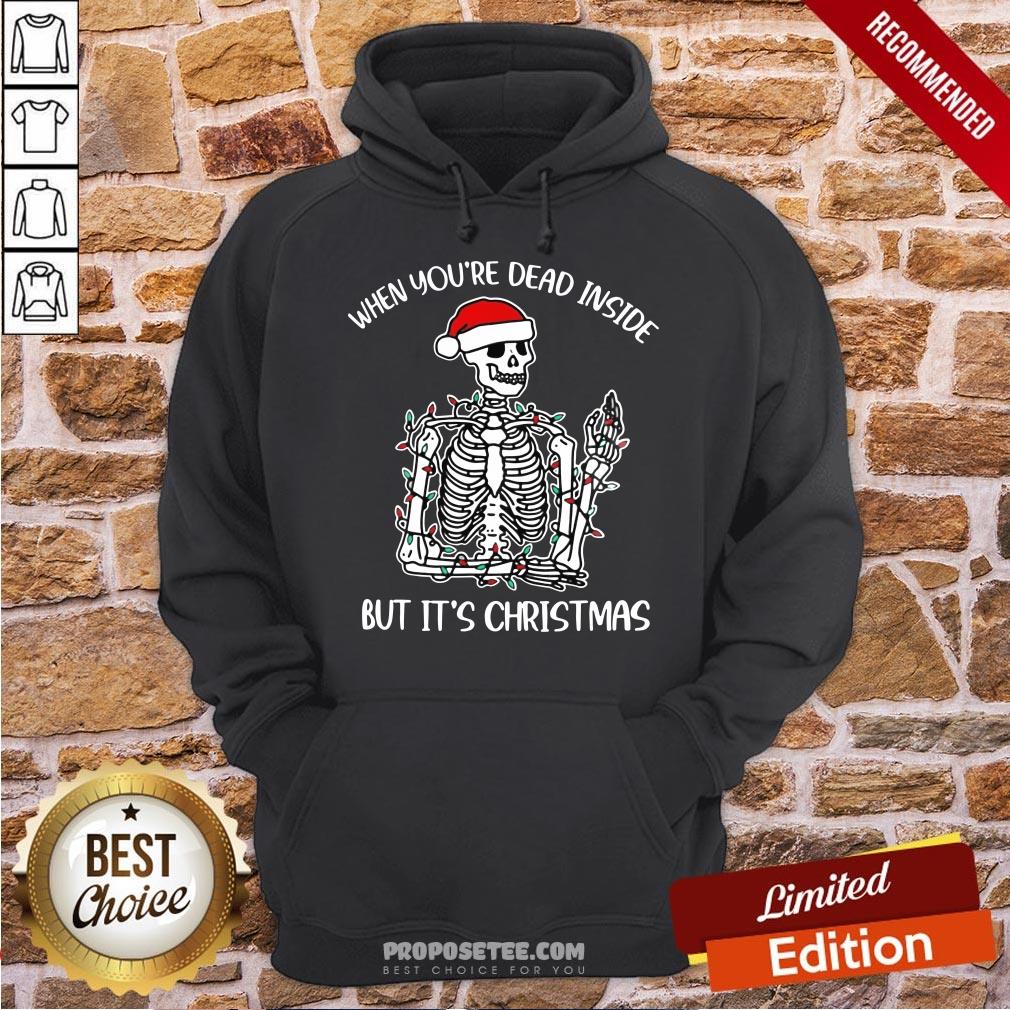 Nice Santa Skeleton When You’re Dead Inside But It’s Christmas Shirt - Image 2