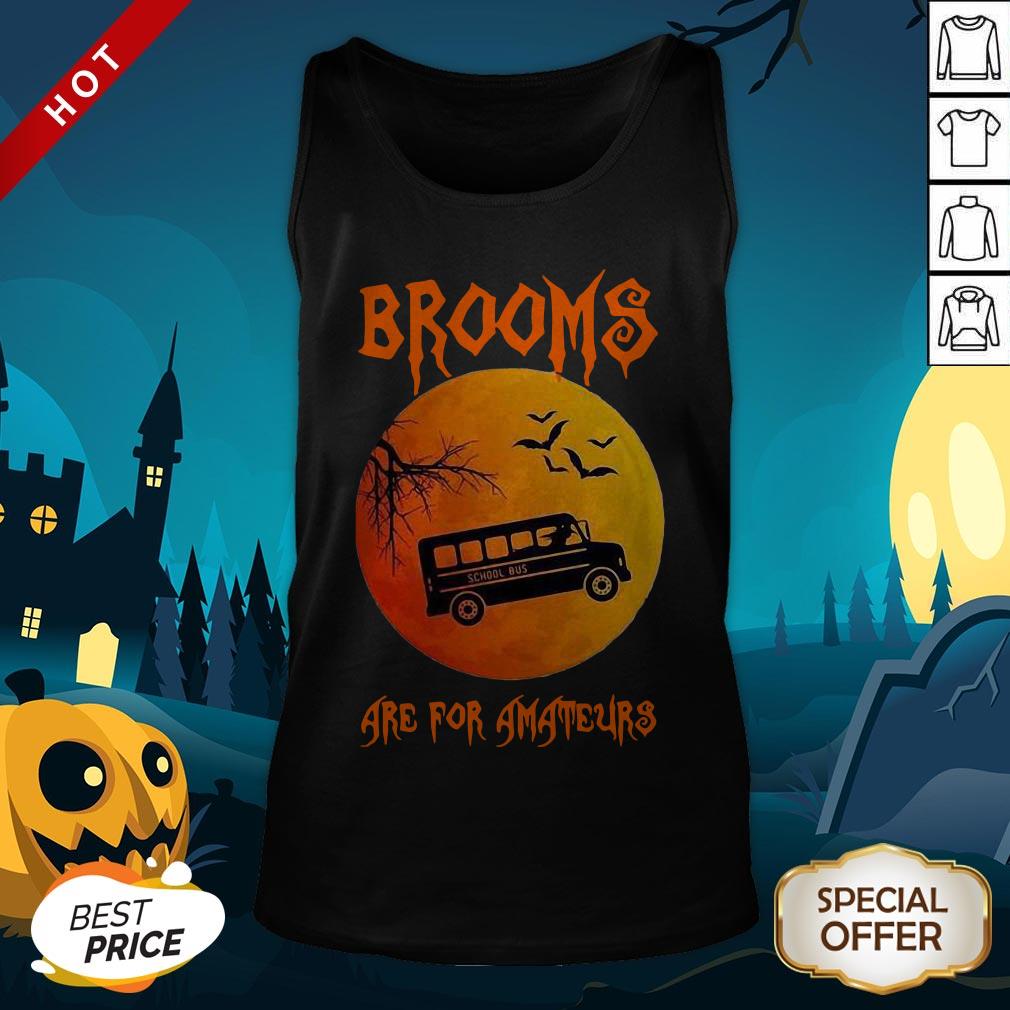 Nice School Bus Brooms Are For Amateurs Halloween Shirt - Image 3