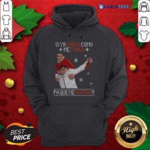 Alternative view of Nice Si Ya Saben Como Me Pongo Pa Que Me Invitan Ugly Christmas Shirt