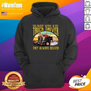 Alternative view of Nice Sleep With A Truck Driver They Always Deliver Vintage Shirt