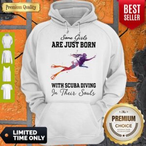 Alternative view of Nice Some girl are just born with scuba diving in their souls shirt