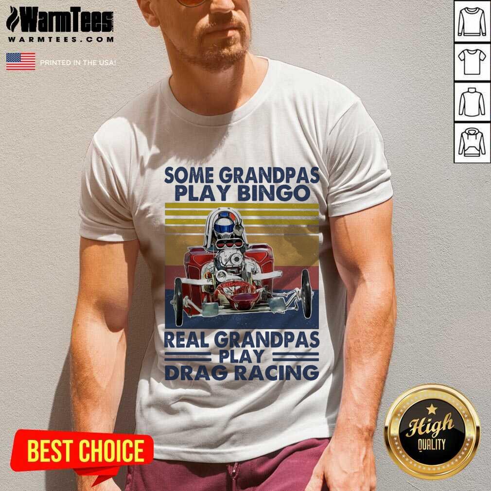 Nice Some Grandpas Play Bingo Real Grandpas Play Vintage Shirt - Image 5