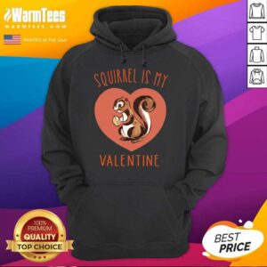 Alternative view of Nice Squirrel Is My Valentine Heart 2021 Shirt