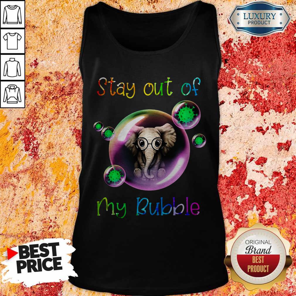 Nice Stay Out My Bubble Coronavirus Elephant Shirt - Image 4