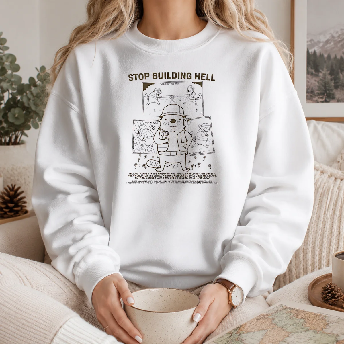 Nice Stop Building Hell Working Together We Can Build Anything We Like Beaver Shirt - Image 7