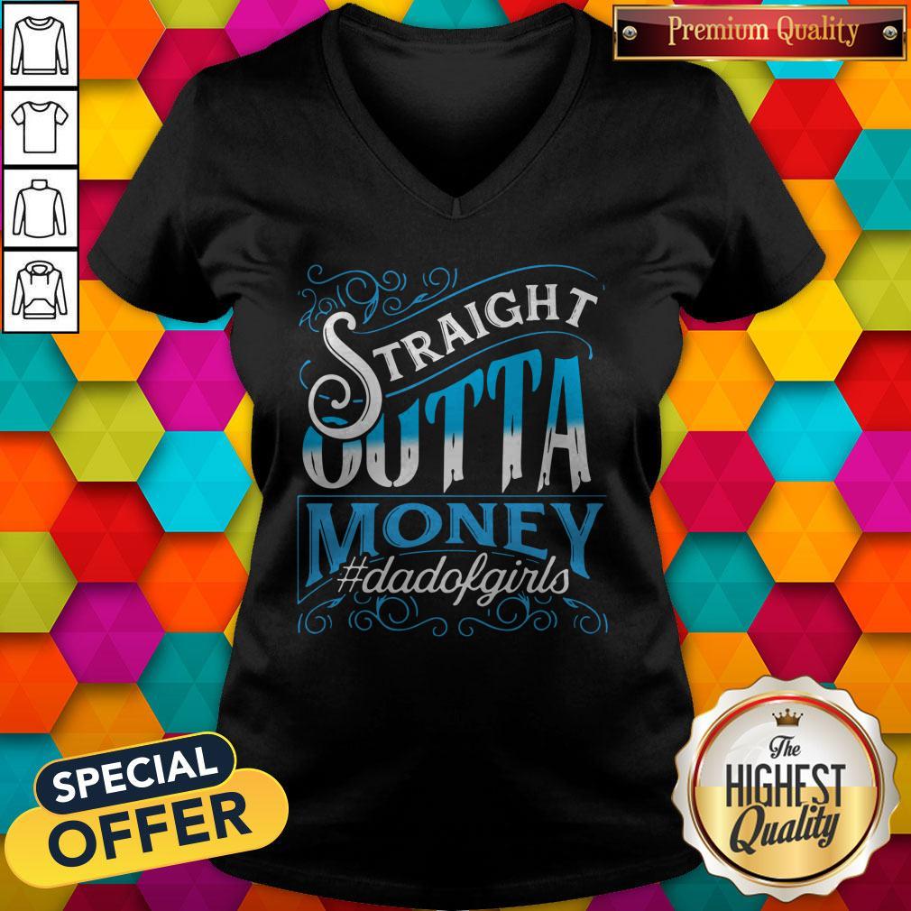 Nice Straight Outta Money Dadofgirls Shirt - Image 3