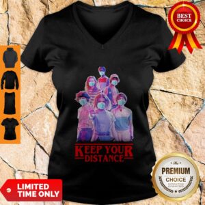Alternative view of Nice Stranger things Eleven Mike Will Max Dustin Lucas Season Keep Your Distance Covid-19 Shirt