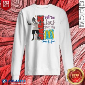Alternative view of Nice Tell 'Em Jack Sent You Blue Shirt