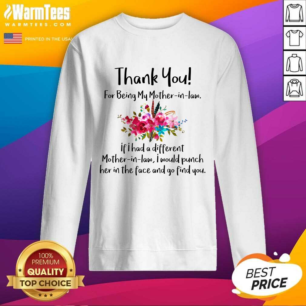 Nice Thank You For Being My Mother In Law Shirt - Image 3