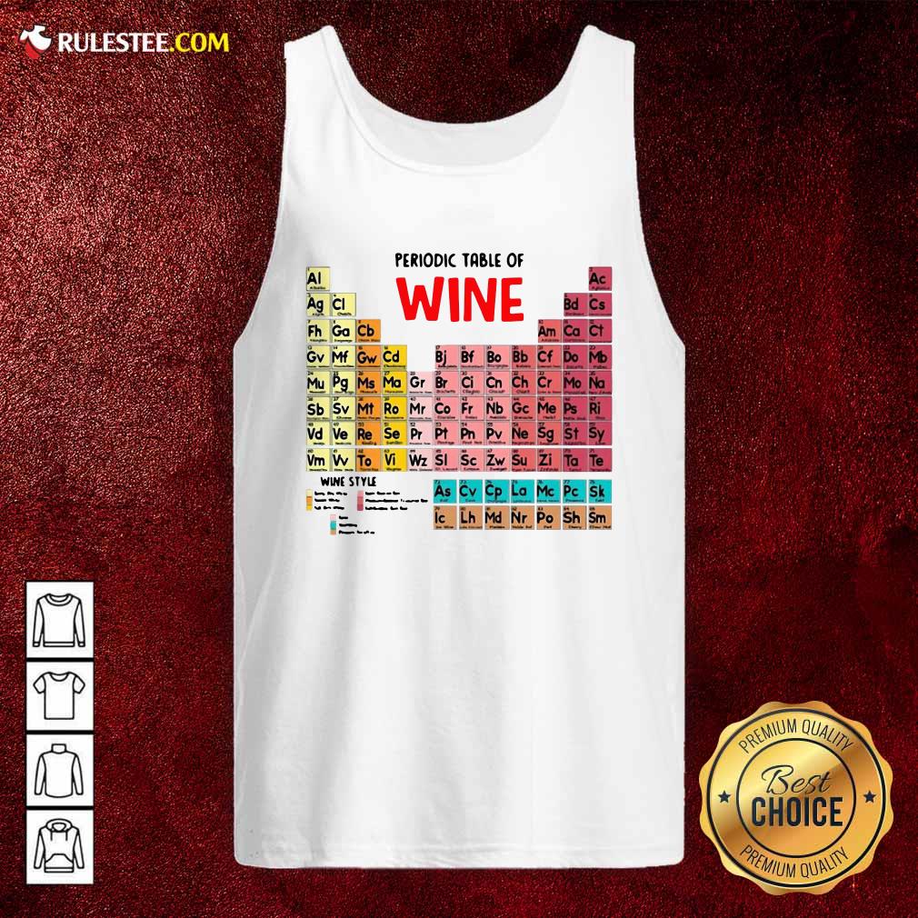 Nice The Chemistry Periodic Table Of Wine Shirt - Image 4