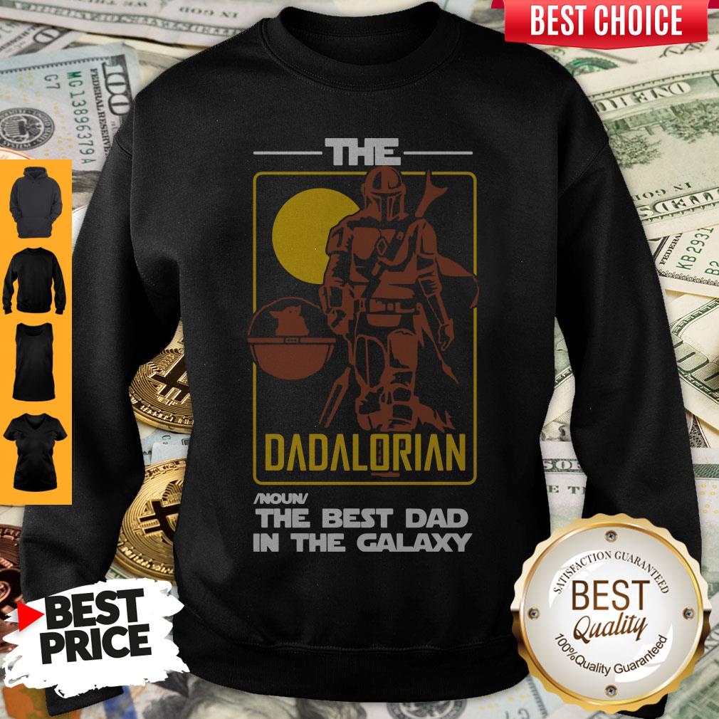 Nice The Dadalorian Noun The Best Dad In The Galaxy Shirt - Image 4