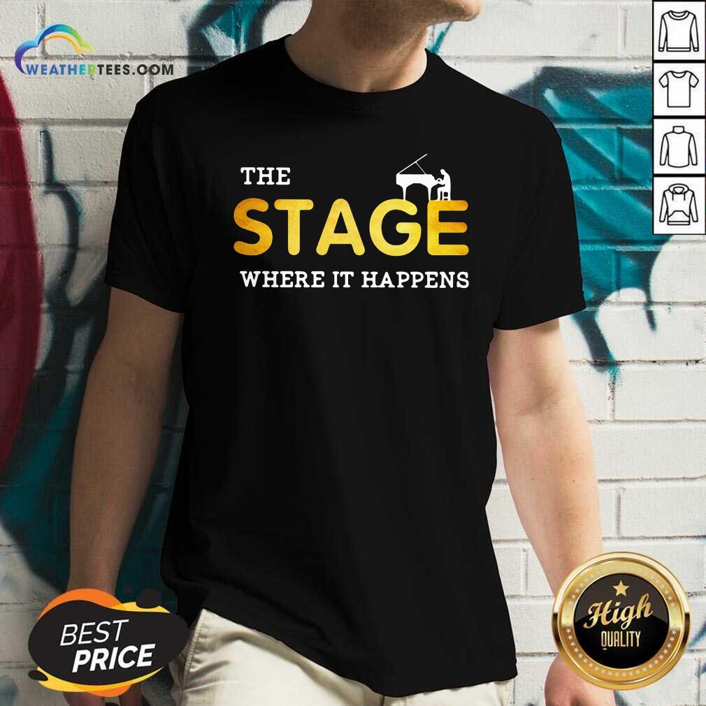 Nice The Stage Where It Happens Piano Shirt - Image 2