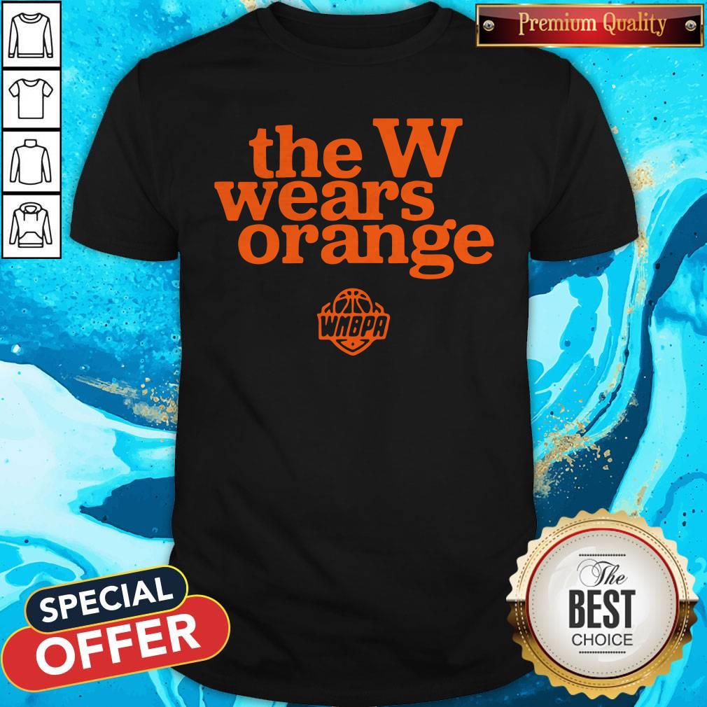 Nice The W Wears Orange 2020 Wnbpa Licenseds Shirt