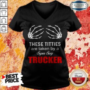 Alternative view of Nice These Titties Are Taken By A Sypen Sexy Trucker Shirt