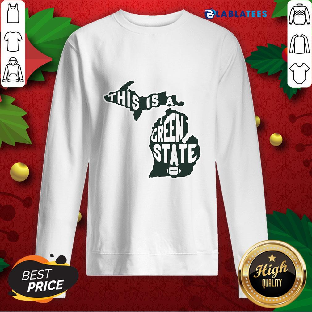 Nice This Is A Green State Michigan Shirt - Image 2