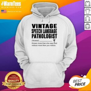 Alternative view of Nice Vintage Speech Language Pathologist Noun Knows More Than She Says Shirt