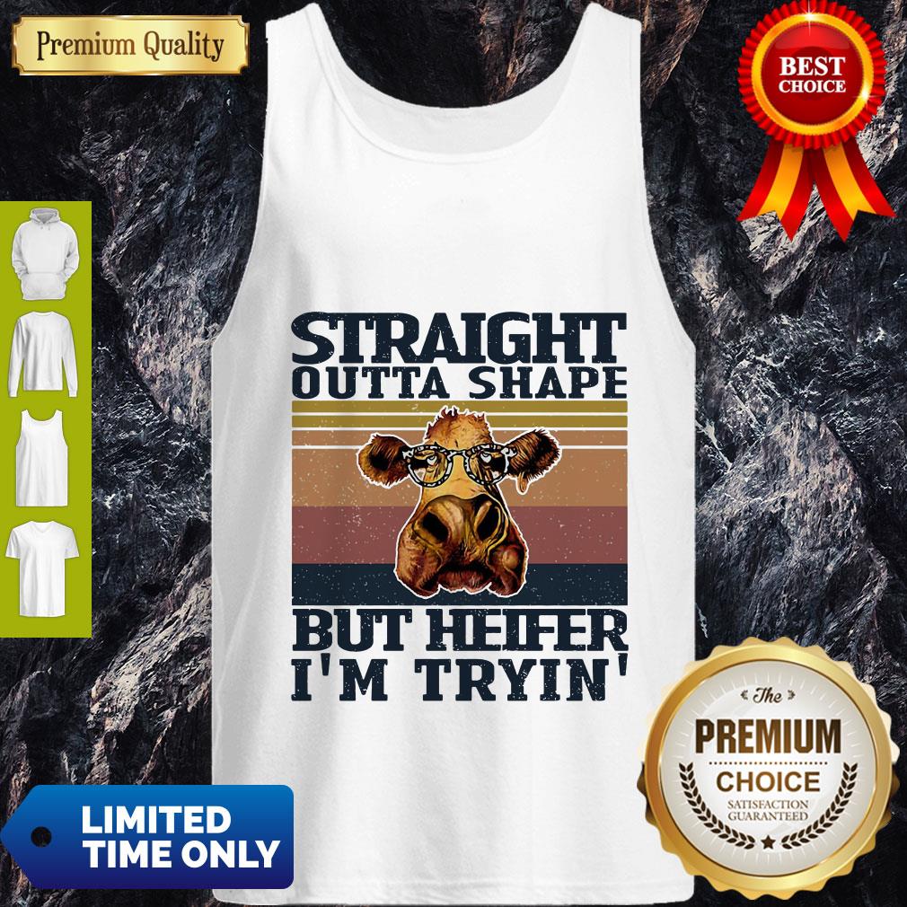 Nice Vintage Straight Outta Shape But Heifer Im Tryin Shirt - Image 3