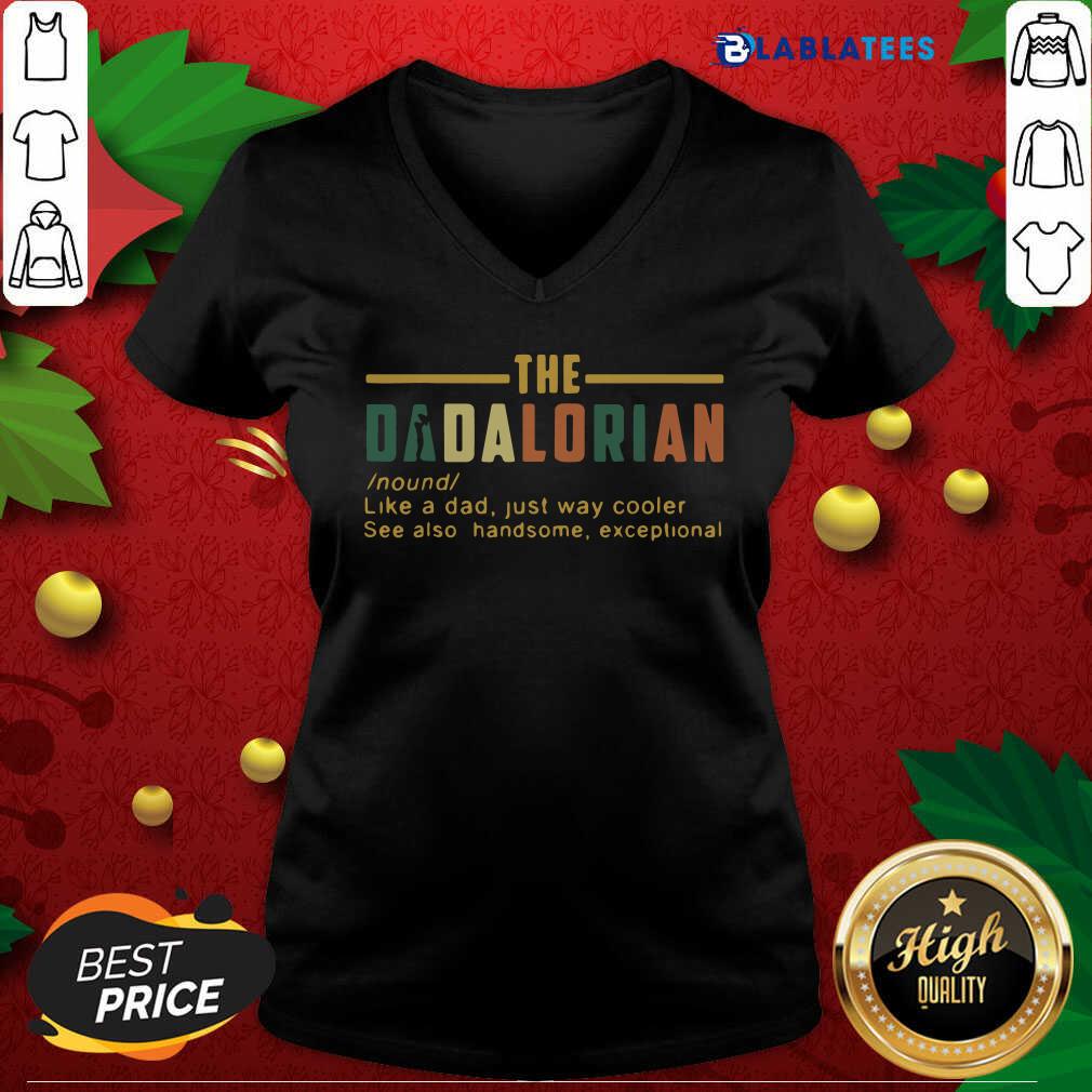Nice Vintage The Dadalorian Like A Dad Just Way Cooler Shirt - Image 3