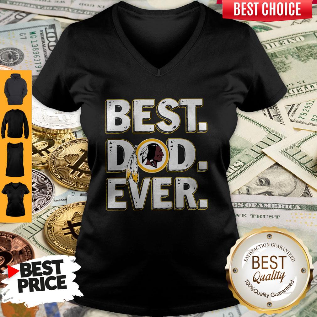 Nice Washington Redskins Best Dad Ever Happy Father’s Day T-Shirt - Image 4