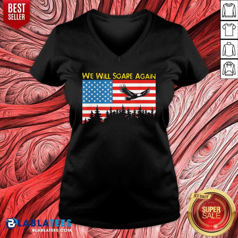 Nice We Will Soare Again American Flag Shirt - Image 2