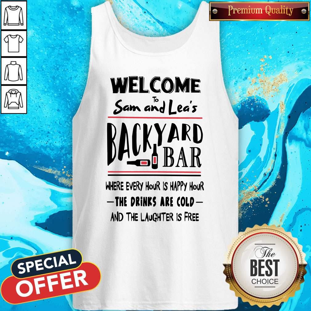 Nice Welcome To Sam And Leas Backyard Bar Shirt - Image 3