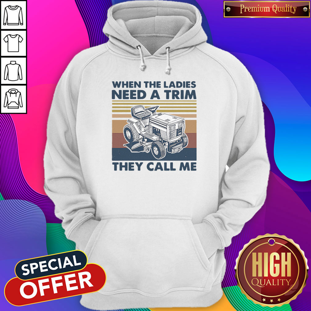 Nice When The Ladies Need A Trim They Call Me Lawn Mower Vintage Shirt - Image 2