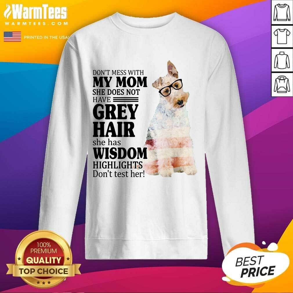 Nice Wire Fox My Mom Grey Hair Wisdom Highlights American Flag Shirt - Image 4