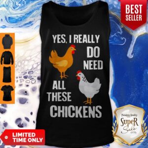 Alternative view of Nice Yes I Really Do Need All These Chickens Shirts