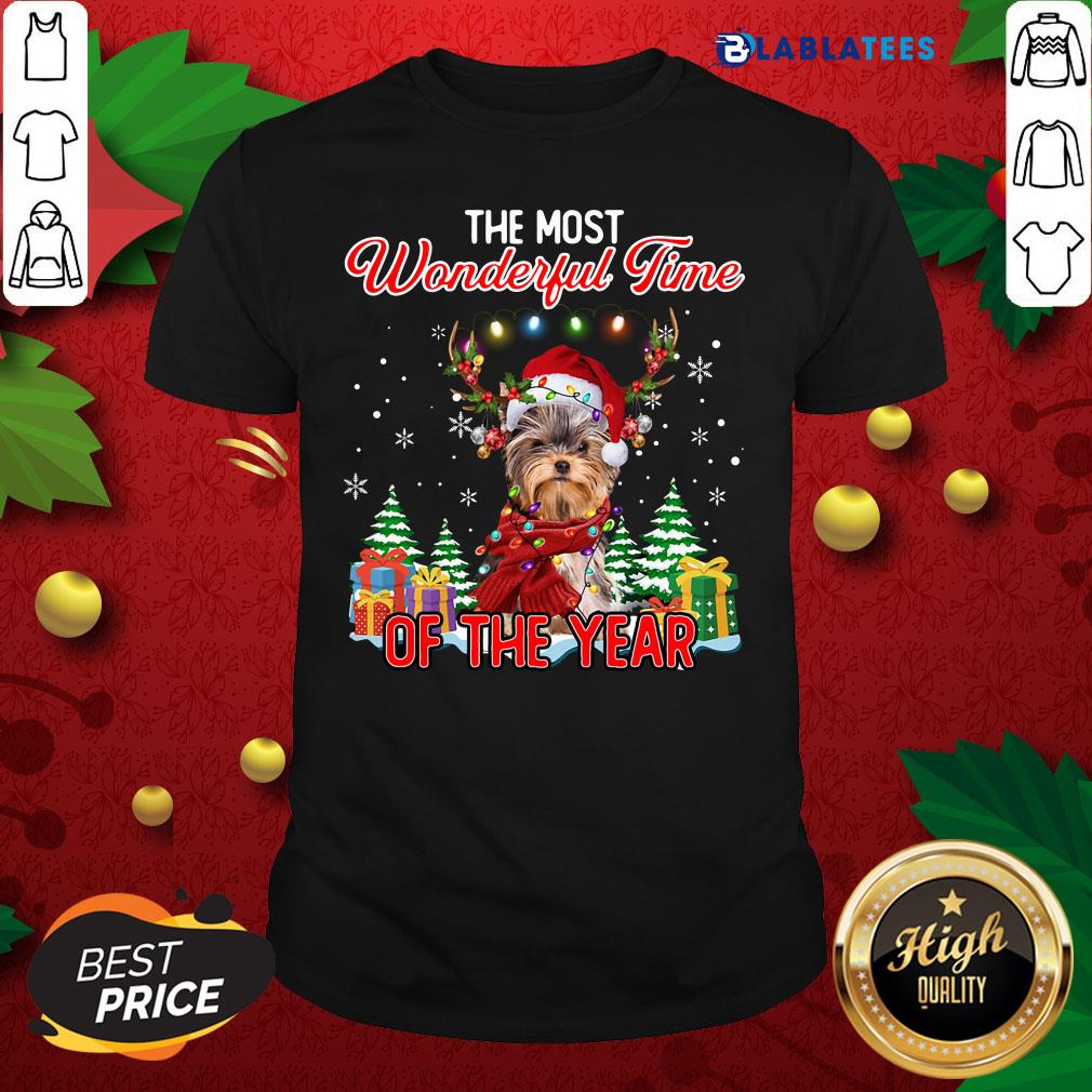 Nice Yorkshire Terrier The Most Wonderful Time Of The Year Christmas Shirt